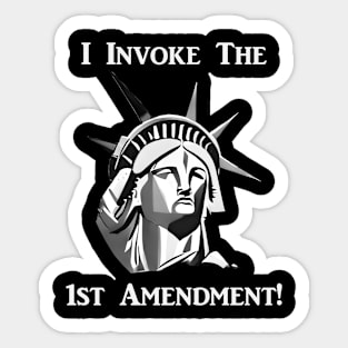 I Invoke the 1st Amendment Sticker